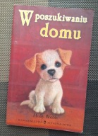 Książka W POSZUKIWANIU DOMU Holly Webb Wydawnictwo ZIELONA SOWA