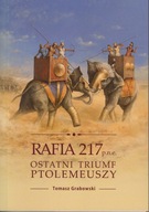Rafia 217. Ostatni triumf Ptolemeuszy ; jak nowa