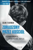 Zdradzony przez Kościół. Historia chłopca, który pozwał papieża.