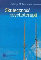 Skuteczność psychoterapii Jadwiga Rakowska UNIKAT