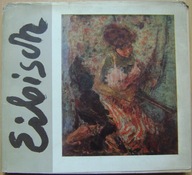 EUGENIUSZ EIBISCH -OBRAZY OLEJNE RYSUNKI -KATALOG WYSTAWY