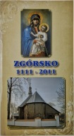 Zgórsko 1111-2011 Jubileusz 900-lecia miejscowości Zgórsko