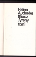 Miecz Syreny t. 1 i 2 Halina Auderska