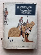Przyszedłem rozłączyć... - Jan Dobraczyński