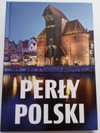 Perły Polski Album Jarosław Górski K Ulanowski Izabela Wojtyczka NOWY