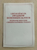 Legalizacja związków homoseksualnych Homoseksualizm jako dewiacja UNIKAT