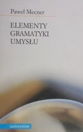 Elementy Gramatyki Umysłu Paweł Mecner