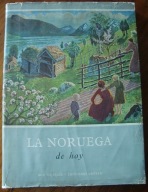 LA NORUEGA DE HOY Norwegia historia Norwegii Oslo zabytki literatura sztuka