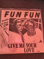 Fun Fun - Give Me Love (12",Maxi,Orange) Italo-disco