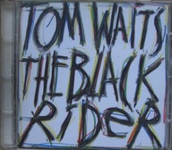 Tom Waits – The Black Rider