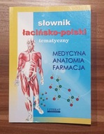 KSIĄŻKA Słownik łacińsko-polski tematyczny medycyna anatomia farmacja