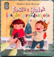 Tosia i Julek idą do przedszkola (Nie) tacy sami Magdalena Boćko-Mysiorska