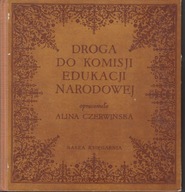 Droga do Komisji Edukacji Narodowej. Wybór materiałów literackich