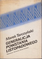 Tarczyński M., Generalicja Powstania Listopadowego