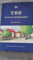 TBS BUDUJE MIESZKANIA PODRĘCZNIK.