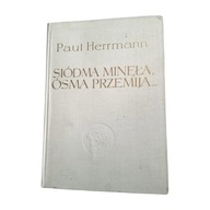 Paul Hermann. Siódma minęła, ósma przemija ... PIW,1967 r. Wydanie II.