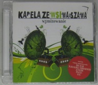 Kapela Ze Wsi Warszawa – Wymixowanie, CD 2008 - Jedyne Wydanie