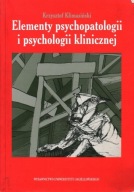 Elementy psychopatologii i psychologii klinicznej Krzysztof Klimasiński