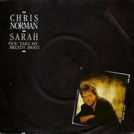 Chris Norman – Sarah (You Take My Breath Away) - 7" EX