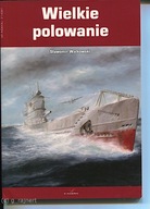 Kroniki wojenne 5 Wielkie polowanie