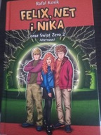 Felix Net i Nika oraz Świat Zero 2 w.2022 Kosik Rafa