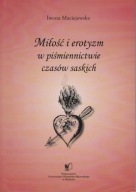 Miłość i erotyzm w piśmiennictwie czasów saskich ; jak nowa