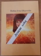 Jestem sobą Halina Ewa Olszewska
