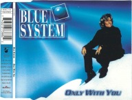 Maxi CD Blue System - Only With You (1996) (Hansa)