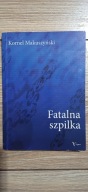 Fatalna Szpilka Kornel Matuszyński