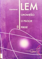 Opowieśći o pilocie Pirxie - Stanisław Lem