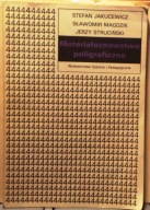 Materiałoznawstwo poligraficzne (Podręcznik dla technikum) [WSziP 1990]