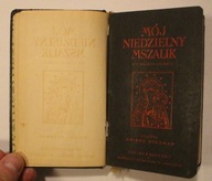 MÓJ NIEDZIELNY MSZALIK - Ks. Józef F. Stedman, Brooklyn 1938 USA, 352 STRO
