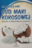 Cud mąki kokosowej dr Bruce Fife