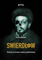 Swierdłow - okultystyczne korzenie rewolucji październikowej ; jak nowa