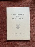 Kandydatom na polityków Romuald Gładkowski