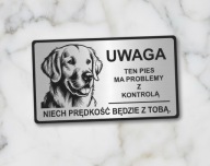 Labrador retriever Tabliczka uwaga pies dowolny tekst na tabliczce srebrna