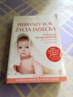 PIERWSZY ROK ŻYCIA DZIECKA Heidi Murkoff, Sharon Mazel