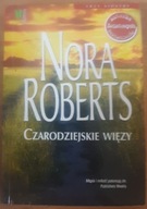 Czarodziejskie więzy Nora Roberts
