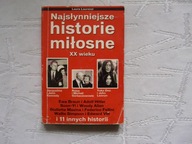 MIŁOŚĆ Najsłynniejsze historie miłosne XX WIEKU