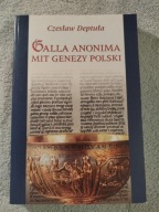 Czesław Deptuła Galla Anonima mit genezy Polski
