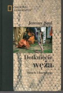 Dotknięcie węża. Strach i fascynacja Jeremy Seal