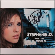 CD Stephanie D. - Walk This World 2005 Z autografem artystki