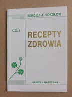 Recepty zdrowia część 1, SOKOŁOW