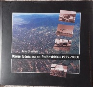 Dzieje lotnictwa na Podbeskidziu 1932 - 2000 Bielsko Chełm Żar szybownictwo