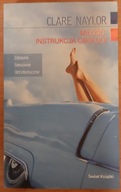 Miłość; instrukcja obsługi Clare Naylor