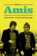 Opowieść wtajemniczonego Martin Amis