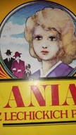 ANIA Z LECHICKICH PÓL Maria Dunin - Kozicka