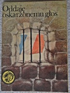 "Oddaję oskarżonemu głos ". Żółty Tygrys 9/79. Stefan Galicki.