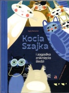 Kocia szajka i zagadka zniknięcia śledzi. Agata Romaniuk