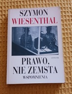 PRAWO, NIE ZEMSTA - WSPOMNIENIA SZYMON WIESENTHAL